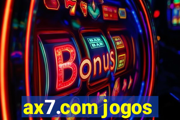 ax7.com jogos